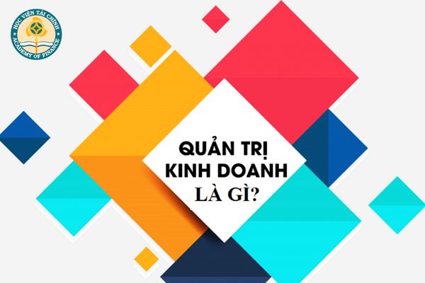 nhung dieu can biet ve quan tri kinh doanh